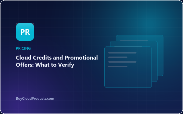 Cloud Credits and Promotional Offers: What to Verify - cloud account guide from BuyCloudProducts.com