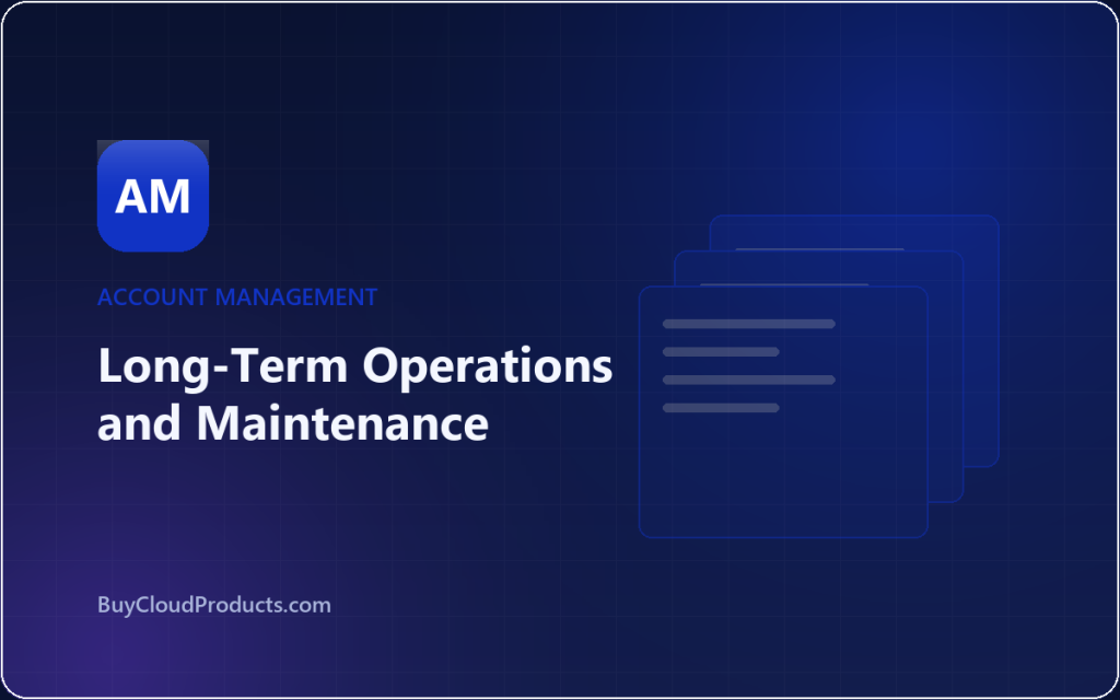 Long-Term Operations and Maintenance - cloud account guide from BuyCloudProducts.com