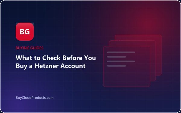 What to Check Before You Buy a Hetzner Account - cloud account guide from BuyCloudProducts.com