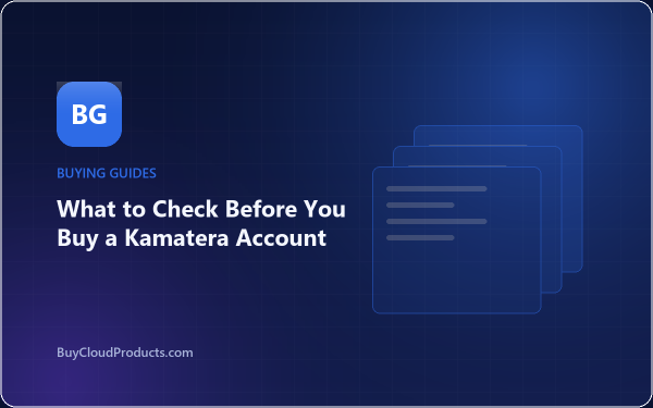What to Check Before You Buy a Kamatera Account - cloud account guide from BuyCloudProducts.com