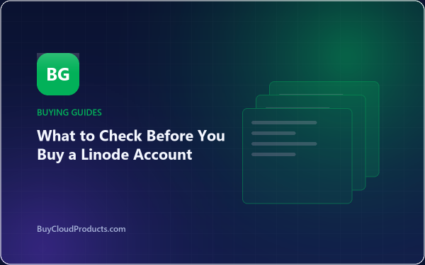 What to Check Before You Buy a Linode Account - cloud account guide from BuyCloudProducts.com