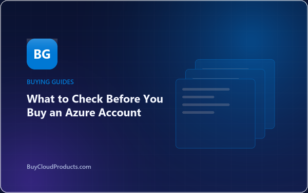 What to Check Before You Buy an Azure Account - cloud account guide from BuyCloudProducts.com